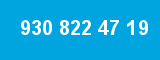 930 822 47 19 930 822 47 19